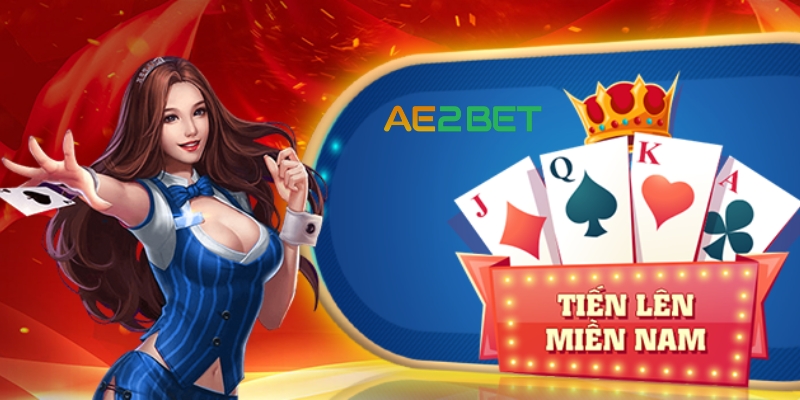 Cách tham gia game bài tiến lên miền Nam tại AE2BET.NET